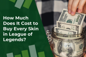 Buy Every Skin in League of Legends