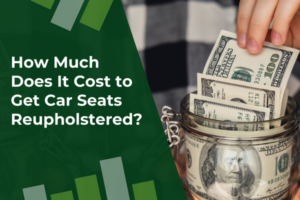 Get Car Seats Reupholstered
