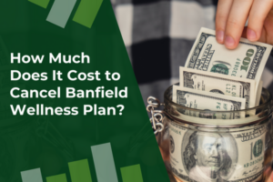 Cancel Banfield Wellness Plan