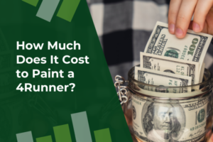 How Much Does It Cost to Paint a 4Runner