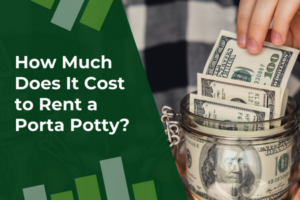 How Much Does It Cost to Rent a Porta Potty