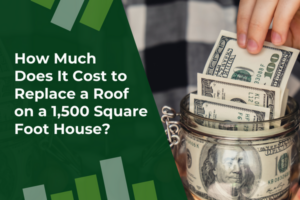 How Much Does It Cost to Replace a Roof on a 1,500 Square Foot House_Featured Image