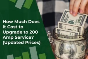 How Much Does It Cost to Upgrade to 200 Amp Service (Updated Prices)