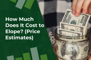 How Much Does It Cost to Elope (Price Estimates)